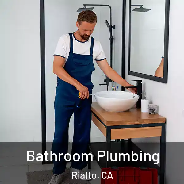  Bathroom Plumbing Rialto, CA