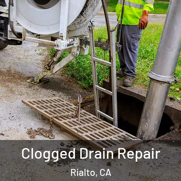  Clogged Drain Repair Rialto, CA