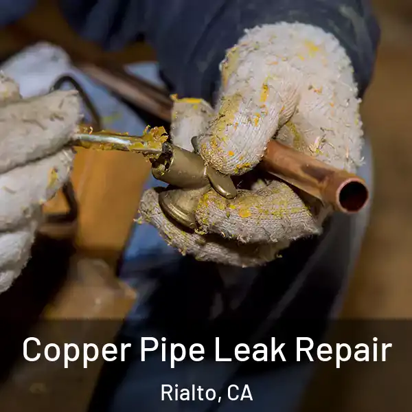  Copper Pipe Leak Repair Rialto, CA