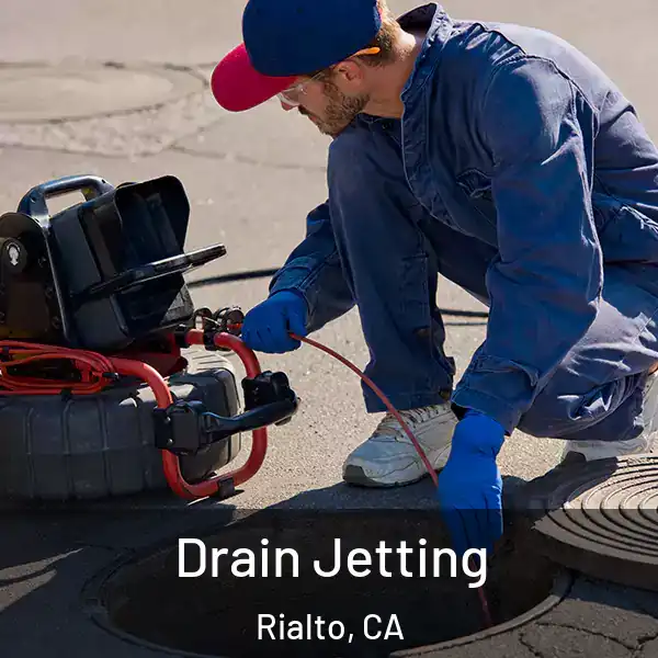  Drain Jetting Rialto, CA