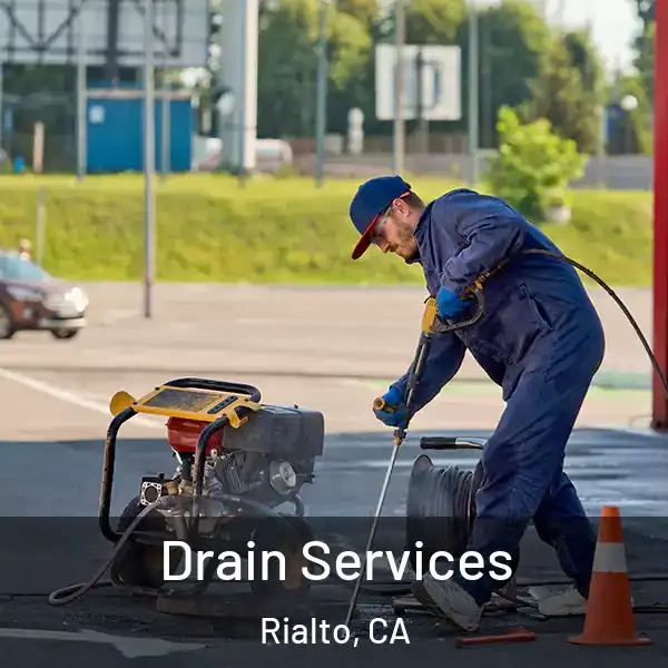  Drain Services Rialto, CA