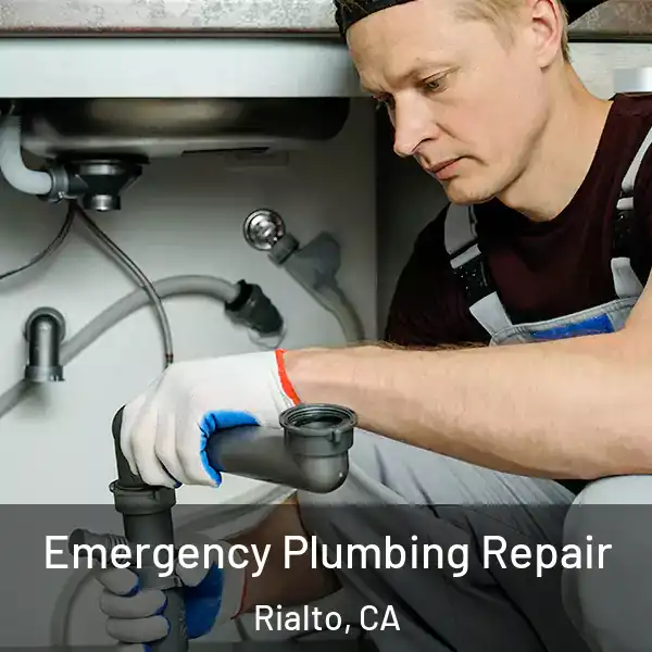  Emergency Plumbing Repair Rialto, CA