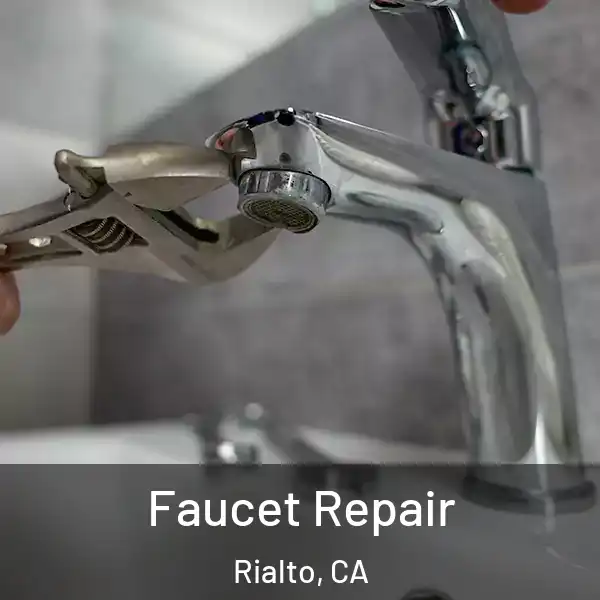  Faucet Repair Rialto, CA