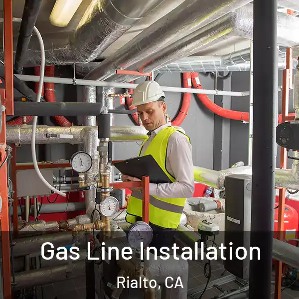  Gas Line Installation Rialto, CA