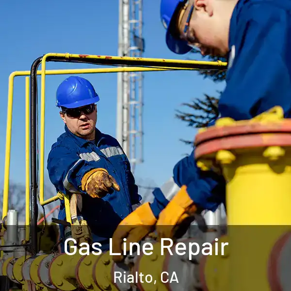  Gas Line Repair Rialto, CA