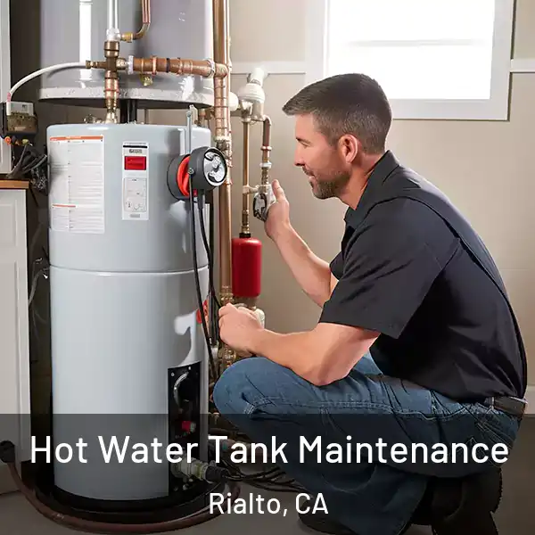  Hot Water Tank Maintenance Rialto, CA