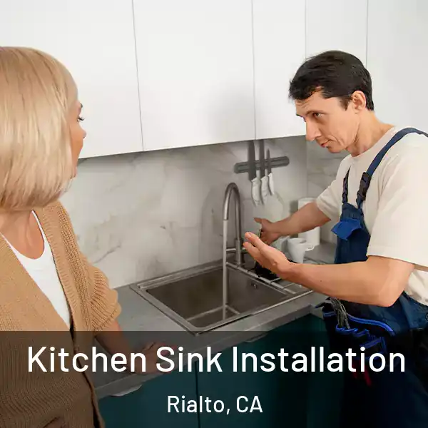  Kitchen Sink Installation Rialto, CA