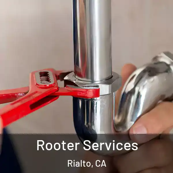  Rooter Services Rialto, CA