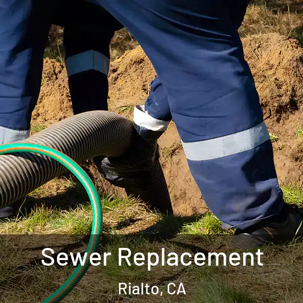  Sewer Replacement Rialto, CA