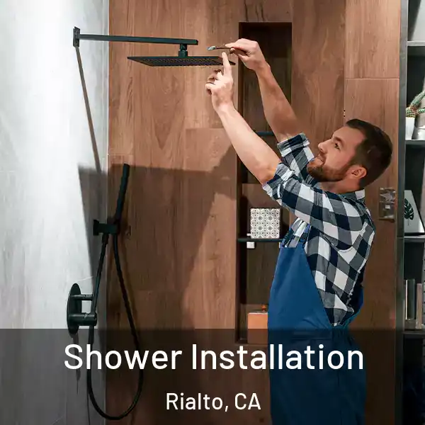  Shower Installation Rialto, CA