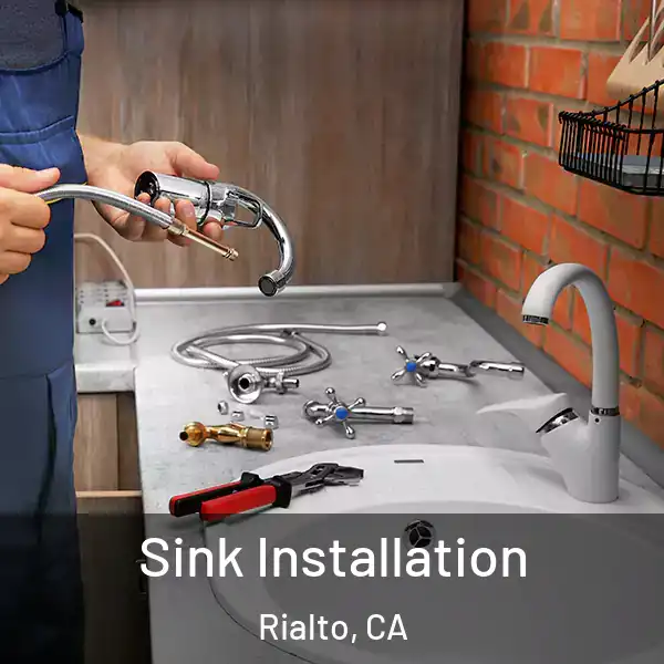  Sink Installation Rialto, CA