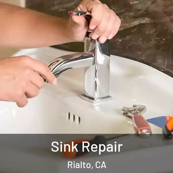  Sink Repair Rialto, CA