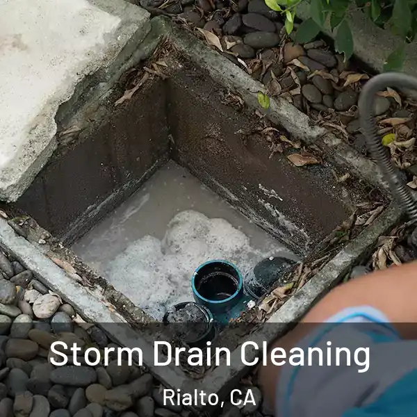  Storm Drain Cleaning Rialto, CA