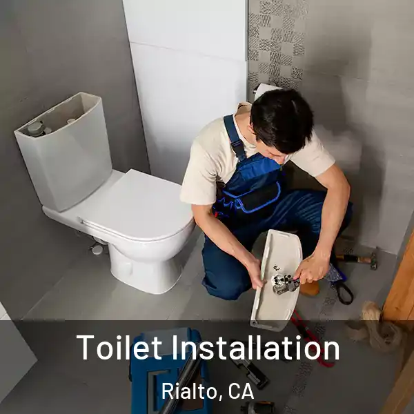  Toilet Installation Rialto, CA